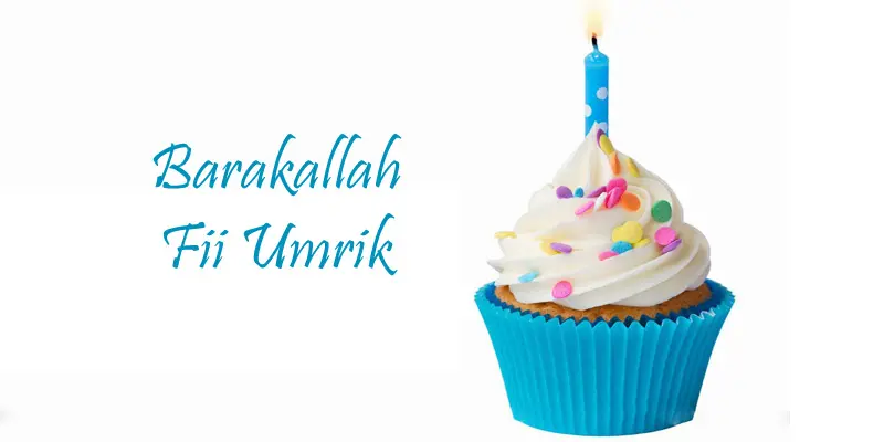 25 Ucapan Selamat Ulang Tahun Islami Barakallah Fii Umrik Terbaru Makin Tahu