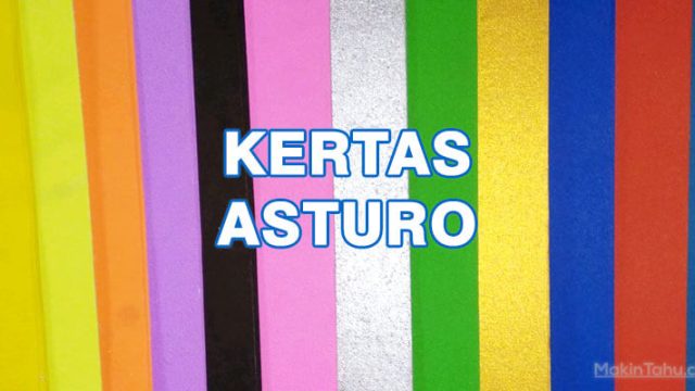 Pengertian Kertas Asturo Dan Fungsinya