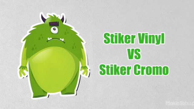 Perbedaan Stiker Vinyl Dan Cromo