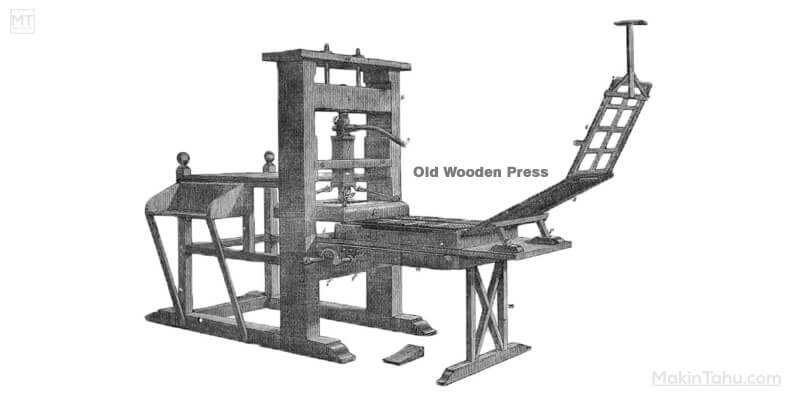 Sejarah Printer Old Wooden Press Makin Tahu