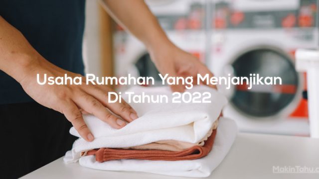 Usaha Rumahan Yang Menjanjikan Tahun 2022