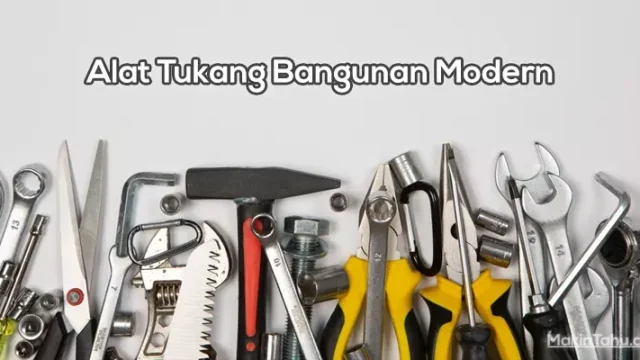 Alat Tukang Bangunan Modern